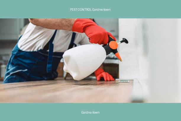 PEST CONTROL Gardnertown